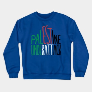 Palestine underattack Crewneck Sweatshirt